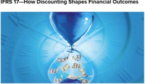 IFRS 17: How Discounting Shapes Financial Outcomes